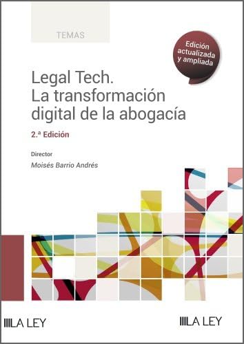 Legal Tech. La transformación digital de la abogacía: 2ª edición