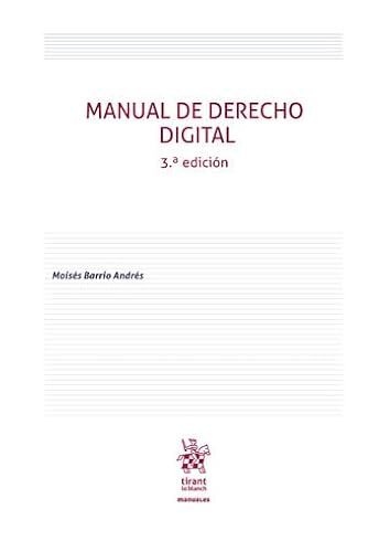 Manual de Derecho Digital 3ª Edición (Manuales de Derecho Civil y Mercantil, Band 1) von Editorial Tirant lo Blanch