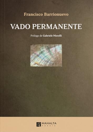Vado permanente (Mahalta Poesía, Band 19) von Mahalta Ediciones