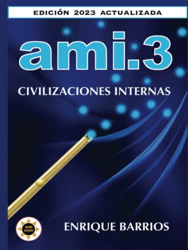 Ami 3 -Civilizaciones Internas von Independently published