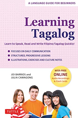 Learning Tagalog: Learn to Speak, Read and Write Filipino/Tagalog Quickly! (A Language Guide for Beginners) von Tuttle Publishing