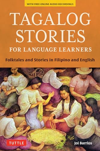 Tagalog Stories for Language Learners: Folktales and Stories in Filipino and English Free Online Audio