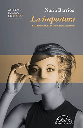 La impostora: Cuaderno de traducción de una escritora (Voces / Ensayo, Band 326) von PÁGINAS DE ESPUMA