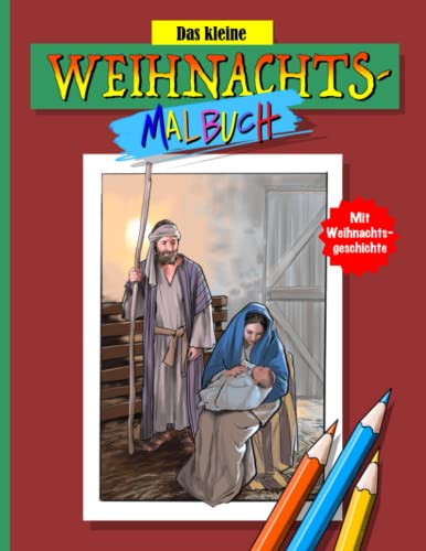 Das kleine Weihnachts-Malbuch: mit Weihnachtsgeschichte