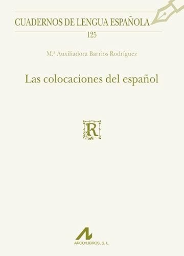 Las colocaciones del español (Cuadernos de lengua española, Band 125) von Edinumen