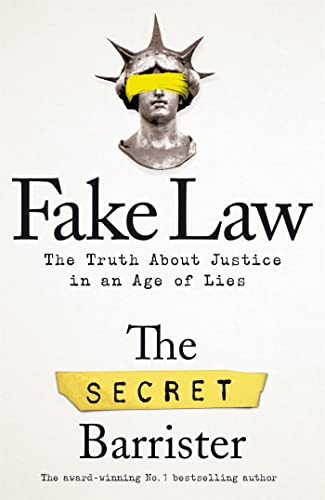 Fake Law: The Truth About Justice in an Age of Lies von Picador