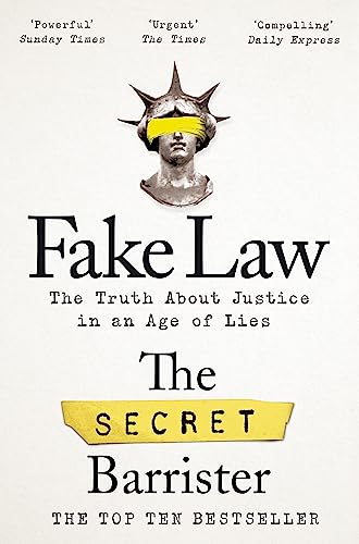 Fake Law: The Truth About Justice in an Age of Lies