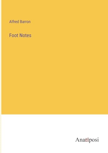 Foot Notes von Anatiposi Verlag