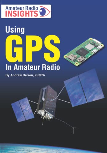 Using GPS in Amateur Radio (Radio Today guides) von Independently published