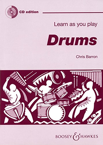 Learn As You Play Drums: Neuausgabe mit CD. Schlagzeug. Ausgabe mit CD.