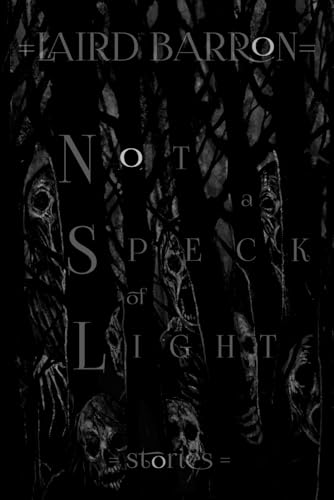 Not a Speck of Light: Stories