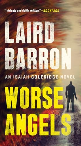 Worse Angels (An Isaiah Coleridge Novel, Band 3)