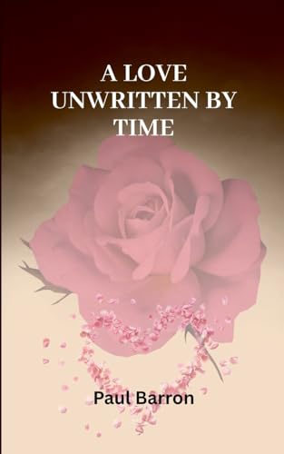 A Love Unwritten by Time von Barron