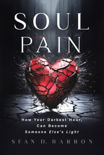 Soul Pain: How Your Darkest Hour, Can Become Someone Else’s Light von Wise Publications