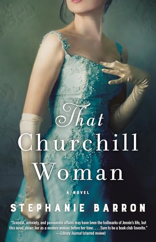 That Churchill Woman: A Novel von BALLANTINE GROUP