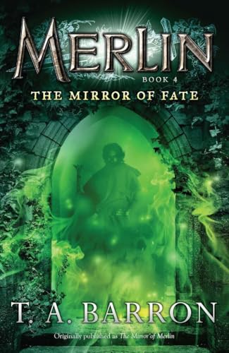 The Mirror of Fate: Book 4 (Merlin Saga, Band 4) von Puffin Books