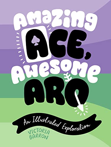 Amazing Ace, Awesome Aro: An Illustrated Exploration von Jessica Kingsley Publishers