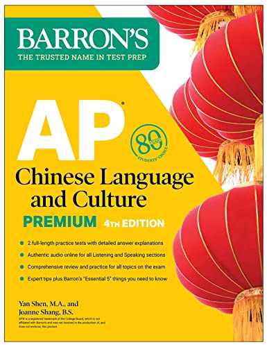 AP Chinese Language and Culture Premium, Fourth Edition: Prep Book with 2 Practice Tests + Comprehensive Review + Online Audio (Barron's AP Prep) von Barrons Educational Services