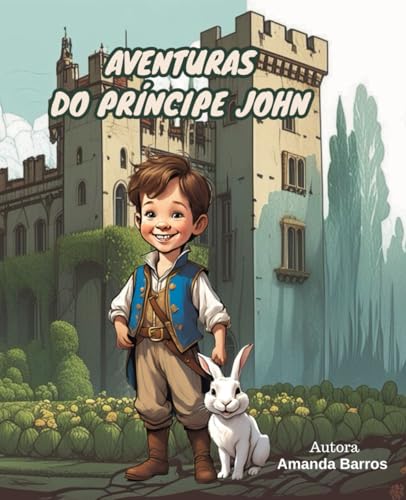 Aventuras do Príncipe John Aventuras do Príncipe John von CBL