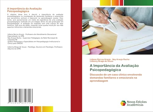 A Importância da Avaliação Psicopedagógica: Discussão de um caso clínico envolvendo demandas familiares e emocionais na aprendizagem von VDM Verlag