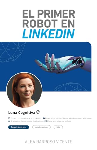 El primer robot en Linkedin von Editorial Letra Minúscula