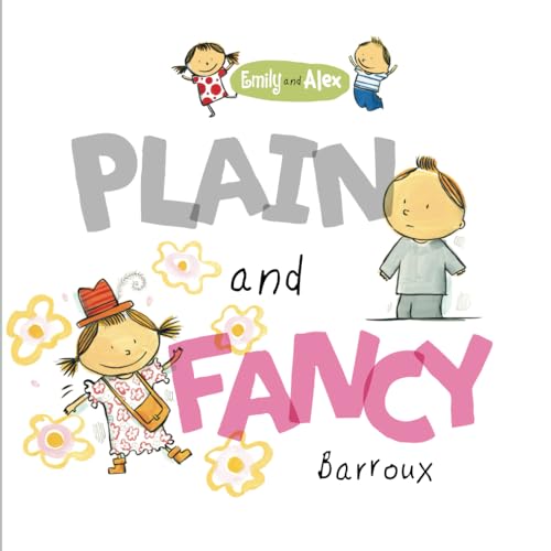 Emily and Alex: Plain and Fancy