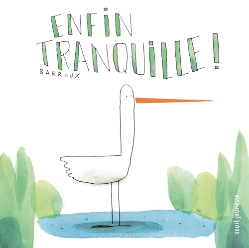 Enfin tranquille ! von SEUIL JEUNESSE