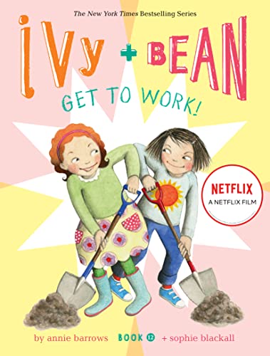 Ivy and Bean Get to Work! (Book 12) (Ivy & Bean) von Chronicle Books