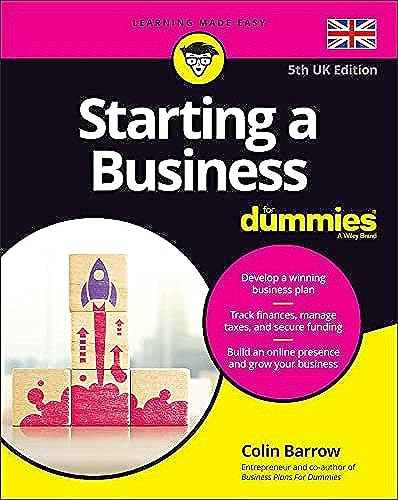 Starting a Business For Dummies: UK Edition