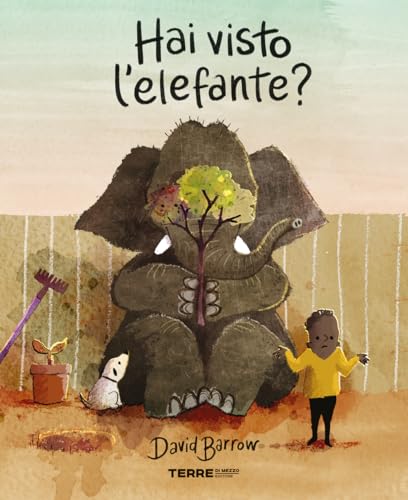 Hai visto l'elefante? Ediz. a colori (Acchiappastorie)