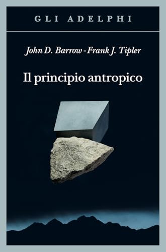 Il principio antropico (Gli Adelphi) von Adelphi