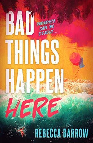 Bad Things Happen Here: the heart-pounding thriller