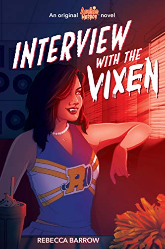 Interview with the Vixen (Archie Horror, 2, Band 2) von Scholastic