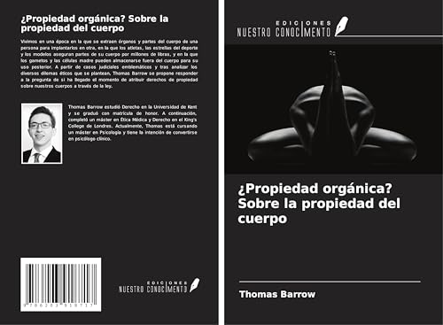 ¿Propiedad orgánica? Sobre la propiedad del cuerpo von Ediciones Nuestro Conocimiento