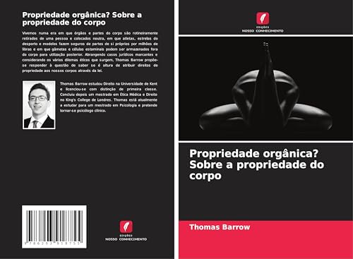 Propriedade orgânica? Sobre a propriedade do corpo von Edições Nosso Conhecimento