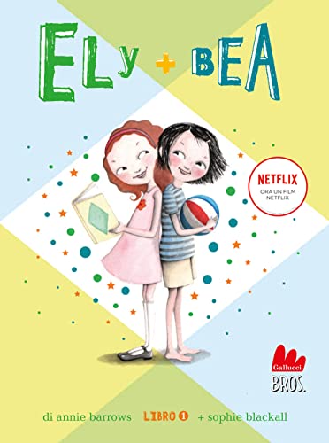 Ely + Bea. Nuova ediz. (Vol. 1) (Universale d'Avventure e d'Osservazioni)