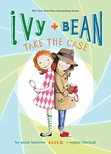 Ivy + Bean Take the Case (Ivy + Bean, 10)