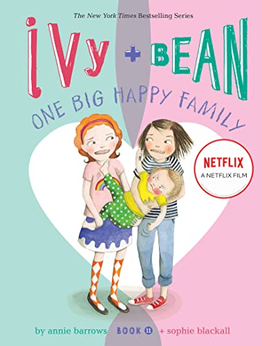 Ivy and Bean One Big Happy Family (Book 11) (Ivy & Bean)