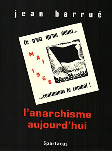 L'anarchisme aujourd'hui von SPARTACUS