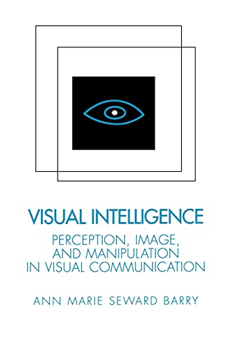 Visual Intelligence: Perception, Image, and Manipulation in Visual Communication