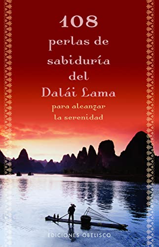 108 perlas de sabiduría del Dalai Lama para alcanzar la serenidad (METAFÍSICA Y ESPIRITUALIDAD)