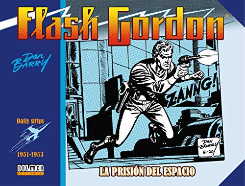 Flash Gordon 1951-1953: La prisión del espacio (Sin Fronteras) von Tebeos Dolmen Editorial, S.L.