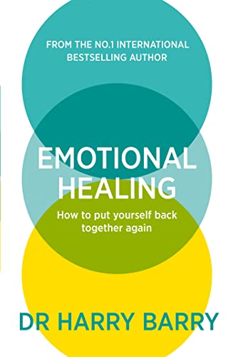 Emotional Healing: How to Put Yourself Back Together Again von Spring