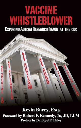 Vaccine Whistleblower: Exposing Autism Research Fraud at the CDC