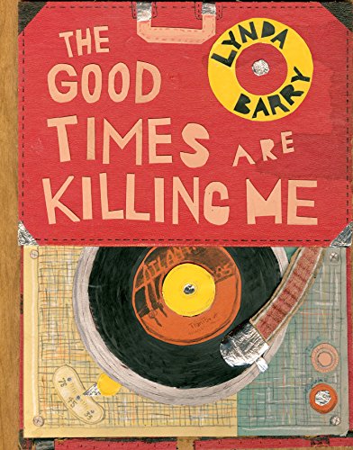 The Good Times are Killing Me von Drawn and Quarterly