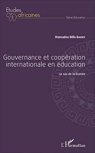 Gouvernance et coopération internationale en éducation: Le cas de la Guinée
