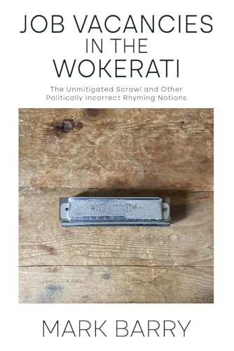 JOB VACANCIES IN THE WOKERATI (Left Luggage Poetry, Band 6) von Independently published