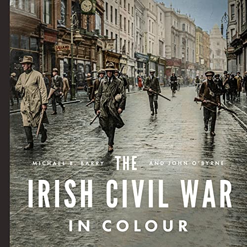 The Irish Civil War in Colour von GARDNERS
