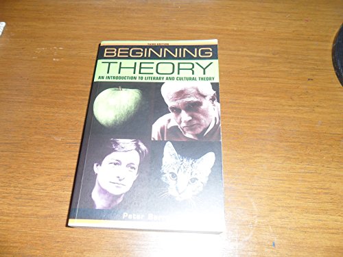 Beginning Theory: An Introduction to Literary and Cultural Theory (Beginnings)