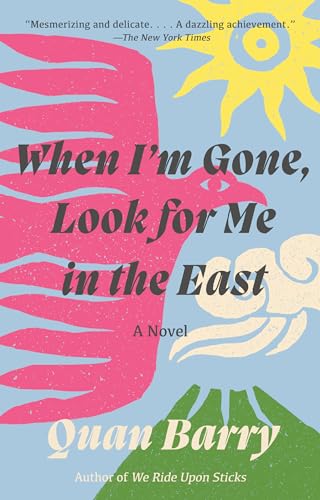 When I'm Gone, Look for Me in the East: A Novel When I'm Gone, Look for Me in the East: A Novel von Vintage